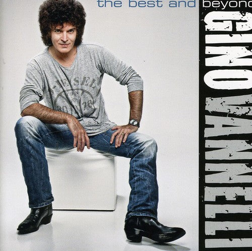 Gino Vannelli - Best & Beyond