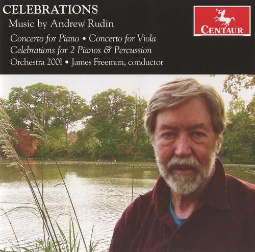 Rudin/ Orch 2001/ Freeman - Celebrations: Music By Andrew Rudin