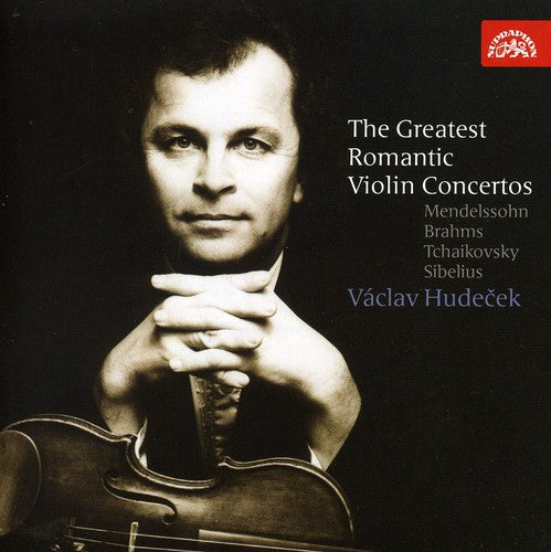 Hudecek/ Prso/ Smetacek/ Belohlavek - Greatest Romantic Violin Concertos