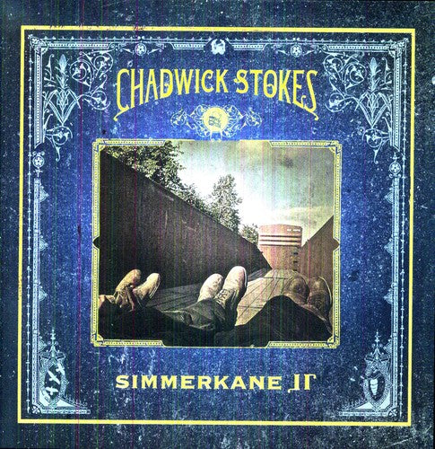 Chadwick Stokes - Simmerkane II