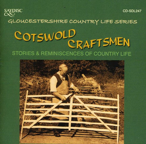 Cotswold Craftsmen: Stories & Reminiscences of - Cotswold Craftsmen: Stories and Reminiscences Of Country Life