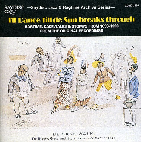 I'Ll Dance Till De Sun Breaks Through/ Various - I'll Dance Till De Sun Breaks Through