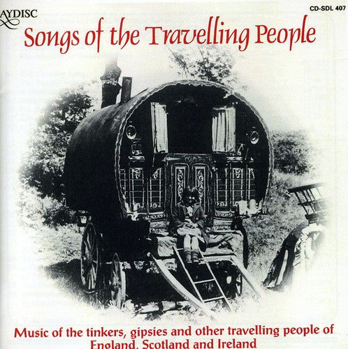 Peter Kennedy - Songs of Travelling People