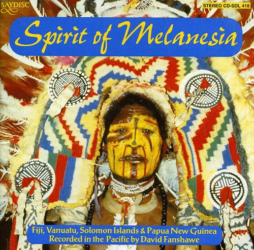 Spirit of Melanesia/ Various - Spirit of Melanesia / Various