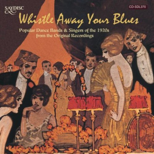 Whistle Away Your Blues/ Various - Whistle Away Your Blues / Various