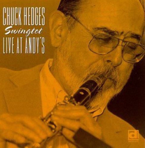 Chuck Hedges - Swingtet Live at Andy's