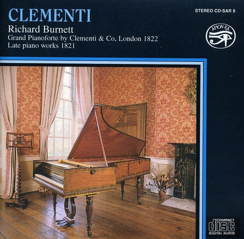 Clementi/ Richard Burnett - Clementi Late Piano Works
