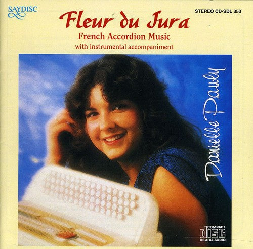 Danielle Pauly - Fleur Du Jura / French Accordion Music