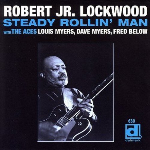 Robert Jr - Steady Rollin Man