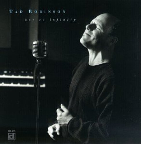 Tad Robinson - One to Infinity