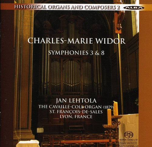 Charles Widor / Lehtola - Widor: Organ Symphonies Nos. 3 & 8