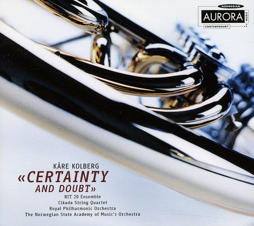 Kare Kolberg / Bit 20 Ensemble/ Bergby - Certainty & Doubt: String Quartets 1 & 2