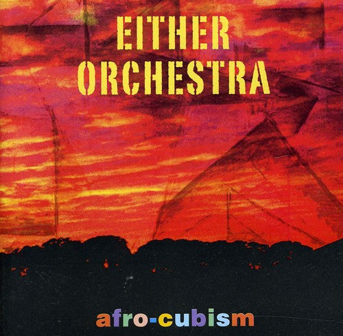Either Orchestra - Afro-Cubism