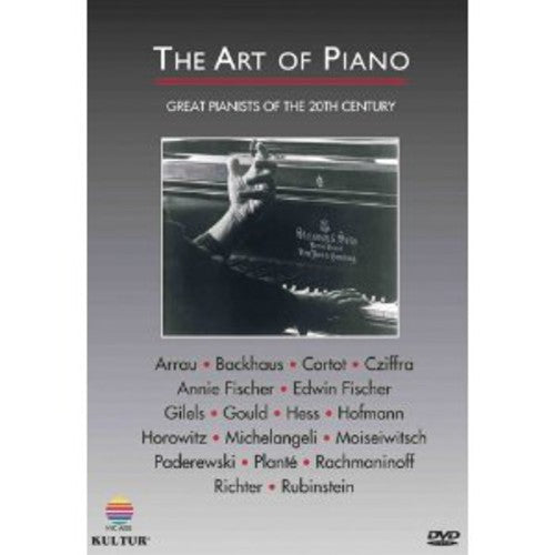 The Art of Piano: Great Pianists of The 20th Century