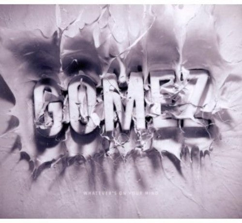 Gomez - Whatevers on Your Mind