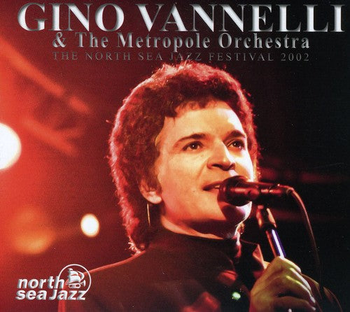 Gino Vannelli - The North Sea Jazz Festival 2002
