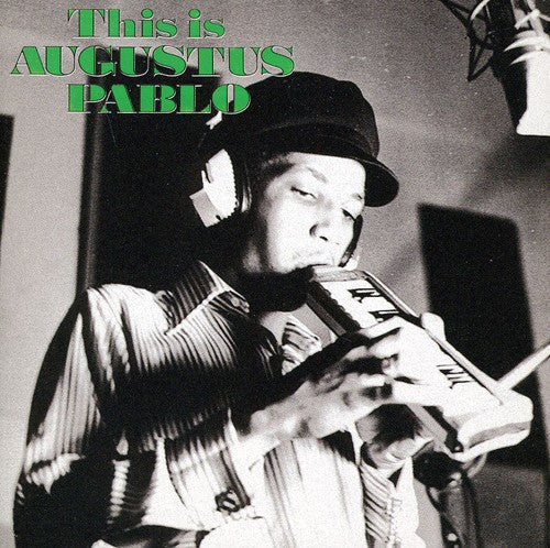 Augustus Pablo - This Is Augustus Pablo