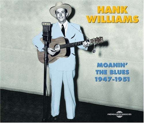 Hank Sr - Moanin' the Blues-1947-51