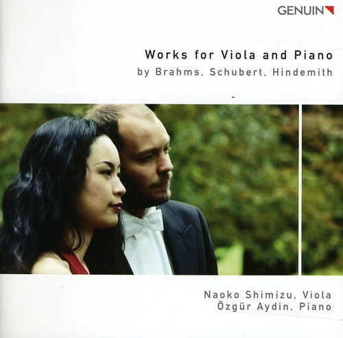 Brahms/ Schubert/ Hindemith/ Shimizu/ Aydin - Works for Viola & Piano