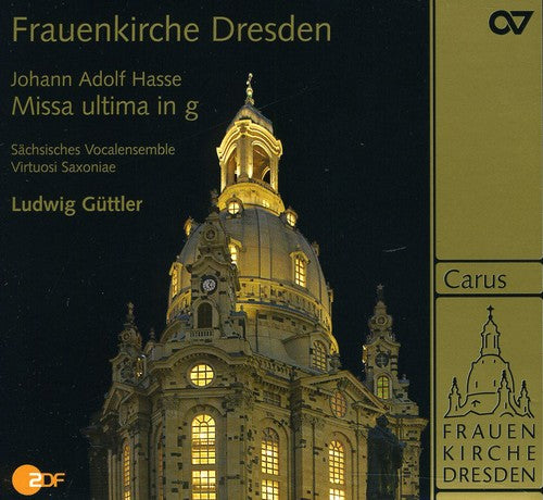 Hasse/ Staude/ Wilke/ Sve/ Saxoniae/ Guttler - Missa Ultima in G