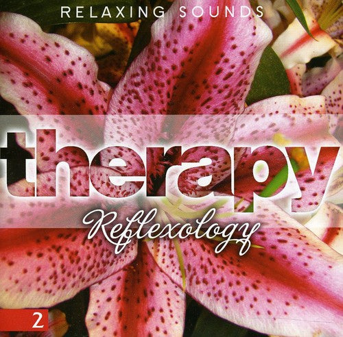 Vol. 2-Reflexology-Relaxing Sounds/ Various - Vol. 2-Reflexology-Relaxing Sounds / Various