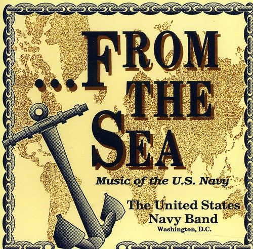 United States Navy Band - From the Sea Music of the US Navy