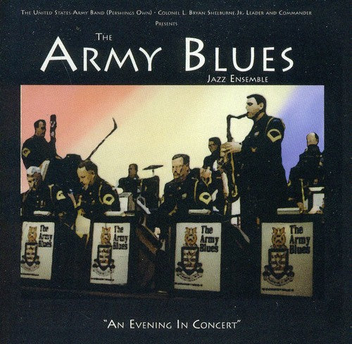 United States Army Blues Jazz Ensemble - An Evening in Concert