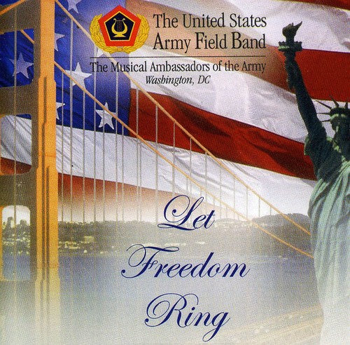 Us Army Field Band - Let Freedom Ring