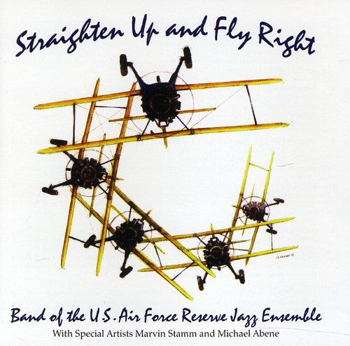 Band of the US Air Force Reserve Jazz Ensemble - Straighten Up and Fly Right