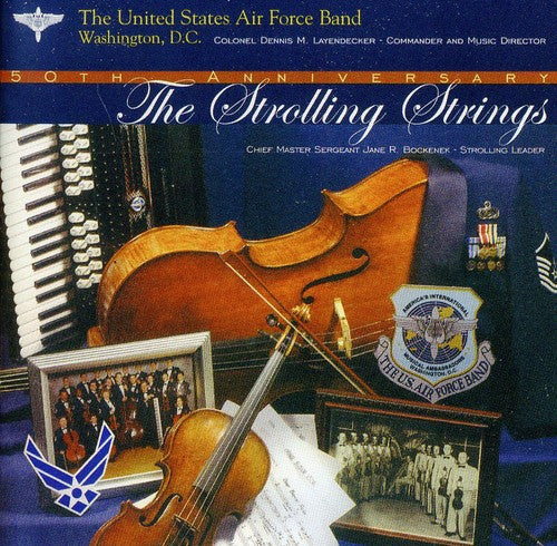 Us Air Force Strolling Strings - Strolling Strings 50th Anniversary