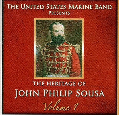 Us Marine Band - Heritage of John Philip Sousa, Vol.1