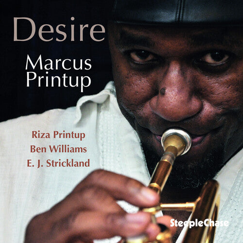 Marcus Printup - Desire