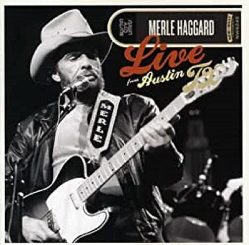 Merle Haggard - Live from Austin, Tx