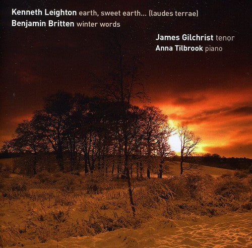 Leighton/ Britten/ Gilchrist - Earth Sweet Earth / Winter Words