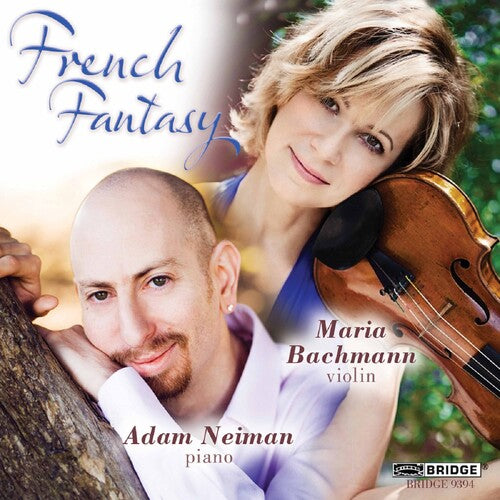 Debussy/ Franck/ Bachmann/ Neiman - French Fantasy