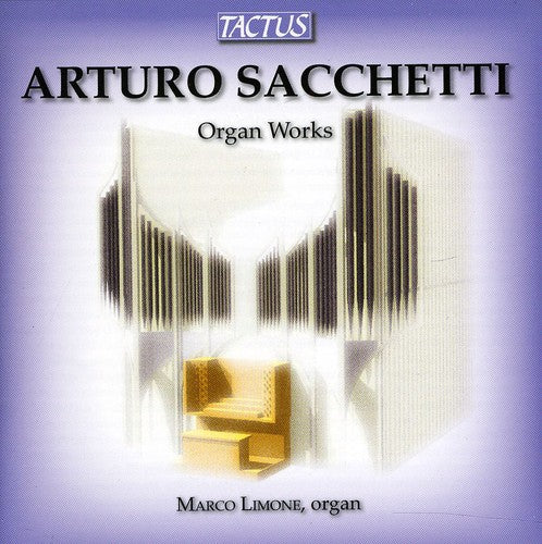 Sacchetti/ Limone - Organ Works