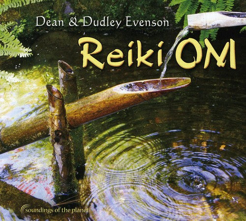 Dudley Evenson & Dean - Reiki Om