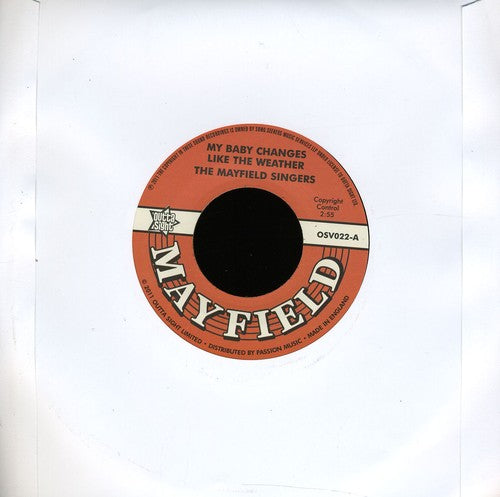 Mayfield Singers - My Baby Changes Like the Weather/Don't Start None