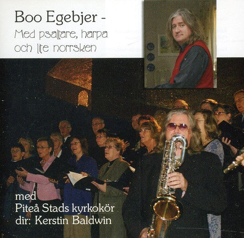 Boo Egebjer - Med Psaltare Harpa Och Lite Norrsken