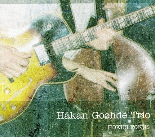 Hakan Goohde - Hokus Fokus