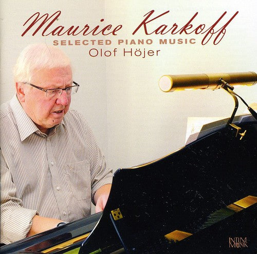 Karkoff/ Hojer - Selected Piano Music