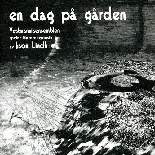 Lindh/ Vestmanniaensemblen - En Dag Pa Garden
