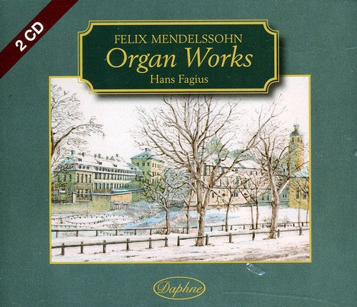 Mendelssohn/ Hans Fagius - Organ Works