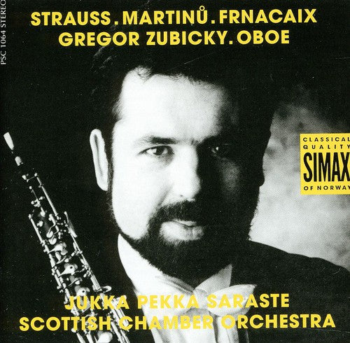 Strauss/ Martinu/ Zubicky/ Saraste/ Sco - Oboe Concertos / Lhorloge de Flore