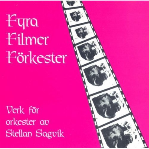 Sagvik/ Eichenholz/ Filarmonica De Cluj - Fyra Filmer Forkester: Orchestral Music
