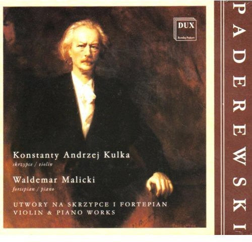 Paderewski/ Kulka/ Malicki - Violin & Piano Works