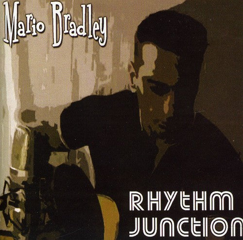 Mario Bradley - Rhythm Junction