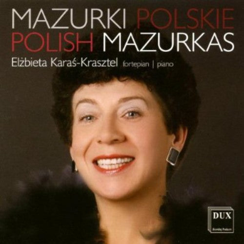 Elzbieta Karas-Krasztel - Polish Mazurkas