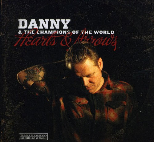 Danny the Champions of the World - Hearts & Arrows