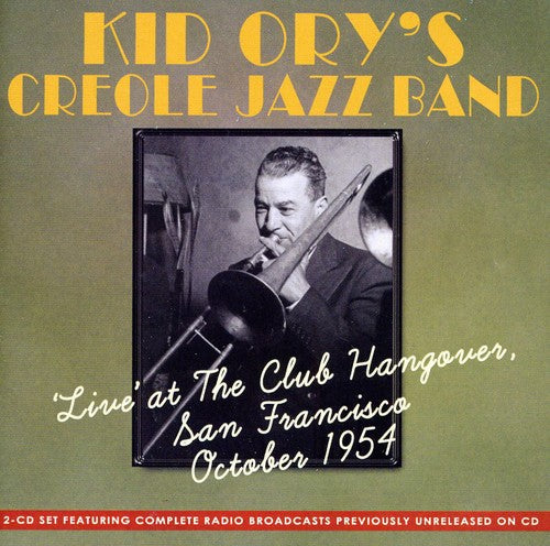 Kid Ory's Creole Jazz Band - Live at Club Hangover San Francisco October 195